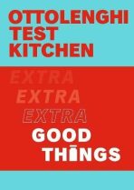 Ottolenghi Test Kitchen: Extra Good Things (Defekt) - Yotam Ottolenghi