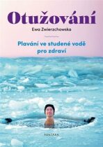 Otužování - Plavání ve studené vode pro zdraví - Zwierzchowska Ewa