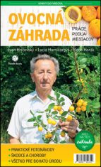 Ovocná záhrada Práce podľa mesiacov - Boris Horák, ...