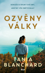 Ozvěny války - Tania Blanchard