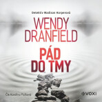 Pád do tmy - Wendy Dranfield