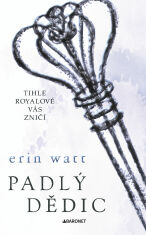 Padlý dědic - Erin Watt