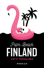 Palm Beach Finland - Antti Tuomainen