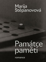 Památce paměti - romance - Marija Stěpanovová