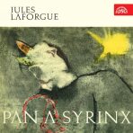 Pan a Syrinx - Jules Laforgue