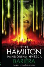 Pandořina hvězda 1 - Bariéra - Peter F. Hamilton