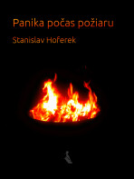 Panika počas požiaru - Stanislav Hoferek