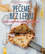 Pečeme bez lepku - Christiane Schäfer, ...