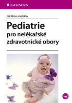 Pediatrie pro nelékařské zdravotnické obory - Jiří Klíma