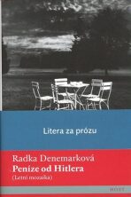 Peníze od Hitlera - Radka Denemarková