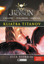 Percy Jackson 3 – Kliatba Titanov - Rick Riordan