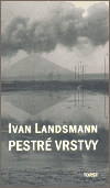 Pestré vrstvy - Ivan Landsmann