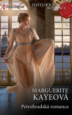 Petrohradská romance - Marguerite Kaye