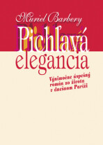 Pichľavá elegancia - Muriel Barberyová