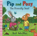 Pip and Posy: The Friendly Snail - 