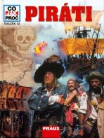 Piráti - Co,Jak,Proč - svazek 34 - Rainer Crummenerl