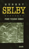 Píseň tichého sněhu - Hubert Selby jr.