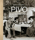 Pivo za císaře pána - Pavel Scheufler