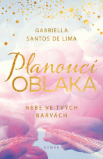 Planoucí oblaka: Nebe ve tvých barvách - Gabriella Santos de Lima