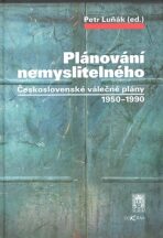 Plánování nemyslitelného - Petr Luňák