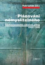 Plánování nemyslitelného - Petr Luňák