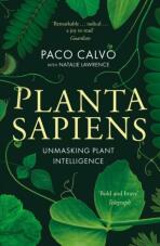 Planta Sapiens: Unmasking Plant Intelligence (Defekt) - Paco Calvo