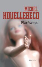 Platforma - Michel Houellebecq