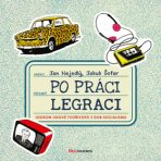 Po práci legraci - Jakub Šofar,Jan Nejedlý