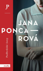 Podbrdské ženy - Jana Poncarová