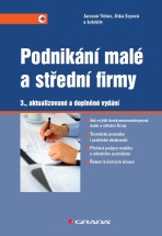 Podnikání malé a střední firmy - Jitka Srpová,Jaromír Veber