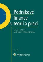 Podnikové finance v teorii a praxi - Milan Hrdý, ...