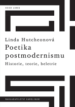 Poetika postmodernismu - Linda Hutcheonová