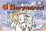 Pohádka O Horymírovi - Lucie Seifertová