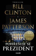 Pohřešuje se prezident (Defekt) - James Patterson,Bill Clinton