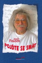 Pojďte se smát - Josef Fousek