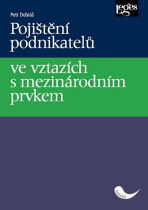 Pojištění podnikatelů ve vztazích s mezinárodním prvkem - Petr Dobiáš