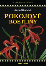 Pokojové rostliny - Anna Skalická