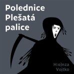 Polednice Plešatá palice - Honza Vojtko