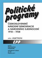 Politické programy Československé národní demokracie a Národního sjednocení 1918-1938 - Josef Harna