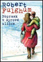 Poprask v sýrové uličce - Robert Fulghum