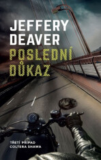 Poslední důkaz - Jeffery Deaver