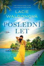 Poslední let - Lacie Waldonová