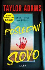 Poslední slovo - Taylor Adams