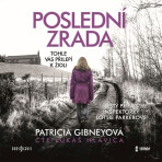 Poslední zrada - Patricia Gibneyová