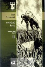 Posvátná larva - Kroniky nové Země II. (Edice Pevnost) - Josef Pecinovský