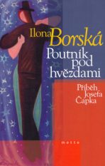 Poutník pod hvězdami - Ilona Borská, ...