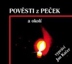 Pověsti z Peček a okolí - Václav Ziegler, ...