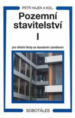 Pozemní stavitelství I pro 1.ročník SPŠ stavebních - Petr P. Hájek