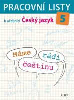 Pracovní listy k učebnici Máme rádi češtinu pro 5. ročník ZŠ - 