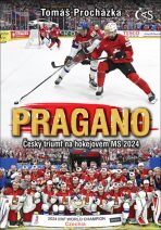 PRAGANO - Český triumf na hokejovém MS 2024 - Tomáš Procházka